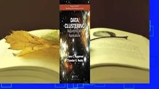 Data Clustering: Algorithms and Applications Complete