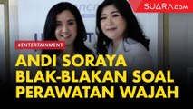 Terlihat Awet Muda, Andi Soraya Blak-Blakan Soal Perawatan Wajahnya