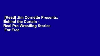 [Read] Jim Cornette Presents: Behind the Curtain - Real Pro Wrestling Stories  For Free