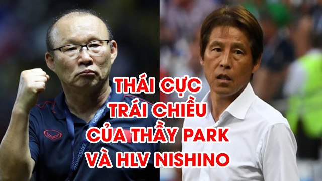 Hai thái cực giữa thầy Park và HLV Nishino sau khi Thái Lan bị loại khỏi SEA Games 30 | NEXT SPORTS