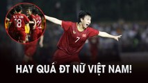 Highlights | ĐT Nữ Việt Nam - ĐT Nữ Phiippines | Thắng thuyết phục, vững vàng vào chung kết  | Next Sports