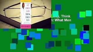 About For Books  Act Like a Lady, Think Like a Man, Expanded Edition: What Men Really Think about