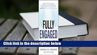 Fully Engaged: Using the Practicing Mind in Daily Life  For Kindle