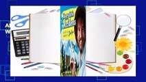 About For Books  Happy Little Accidents: The Wit & Wisdom of Bob Ross  Review