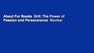 About For Books  Grit: The Power of Passion and Perseverance  Review