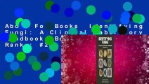 About For Books  Identifying Fungi: A Clinical Laboratory Handbook  Best Sellers Rank : #2