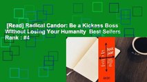 [Read] Radical Candor: Be a Kickass Boss Without Losing Your Humanity  Best Sellers Rank : #4