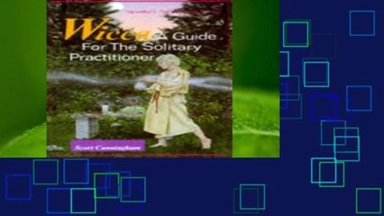 Full version  Wicca: A Guide for the Solitary Practitioner  For Online