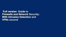 Full version  Guide to Firewalls and Network Security: With Intrusion Detection and VPNs second