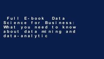 Full E-book  Data Science for Business: What you need to know about data mining and data-analytic