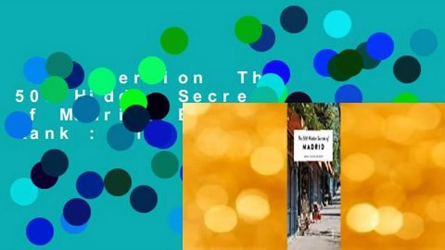 Full version The 500 Hidden Secrets of Madrid Best Sellers Rank : #1