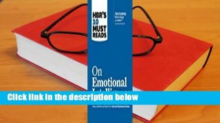 Full E-book  On Emotional Intelligence (HBR's 10 Must Reads)  Review