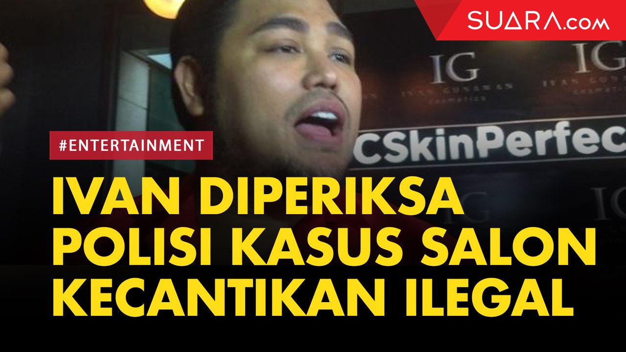 Ivan Gunawan Diperiksa Polisi Atas Kasus Salon Kecantikan Ilegal
