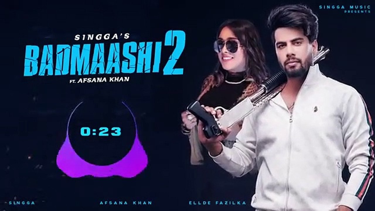 Badmaashi  Singga  Afsana Khan  Ellde Fazilka _ New Punjabi song