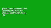 [Read] Poor Students, Rich Teaching: Mindsets for Change  Best Sellers Rank : #2