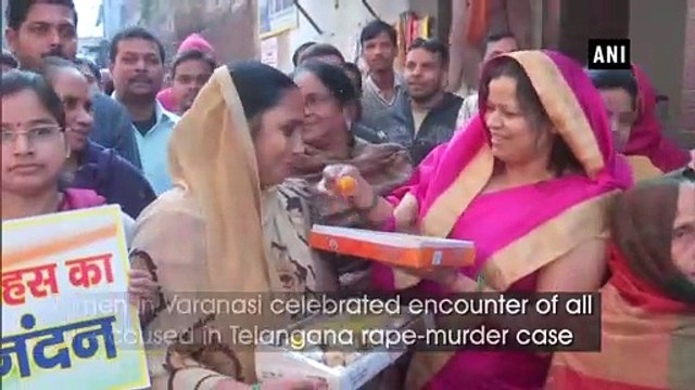 Telangana rape-murder accused encounter: Women in Varanasi celebrate by distributing sweets