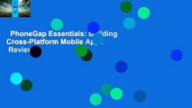 PhoneGap Essentials: Building Cross-Platform Mobile Apps  Review