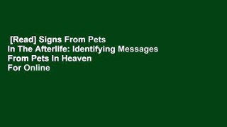 [Read] Signs From Pets In The Afterlife: Identifying Messages From Pets In Heaven  For Online