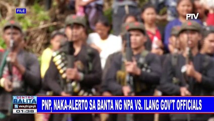 PNP, nakaalerto sa banta ng NPA vs ilang gov't officials