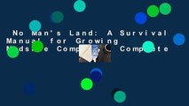 No Man's Land: A Survival Manual for Growing Midsize Companies Complete