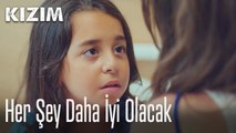 Her şey daha iyi olacak