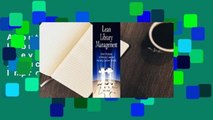 About For Books  Lean Library Management: Eleven Strategies for Reducing Costs and Improving