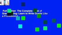 Full version  The Complete Book of Grant Writing: Learn to Write Grants Like a Professional