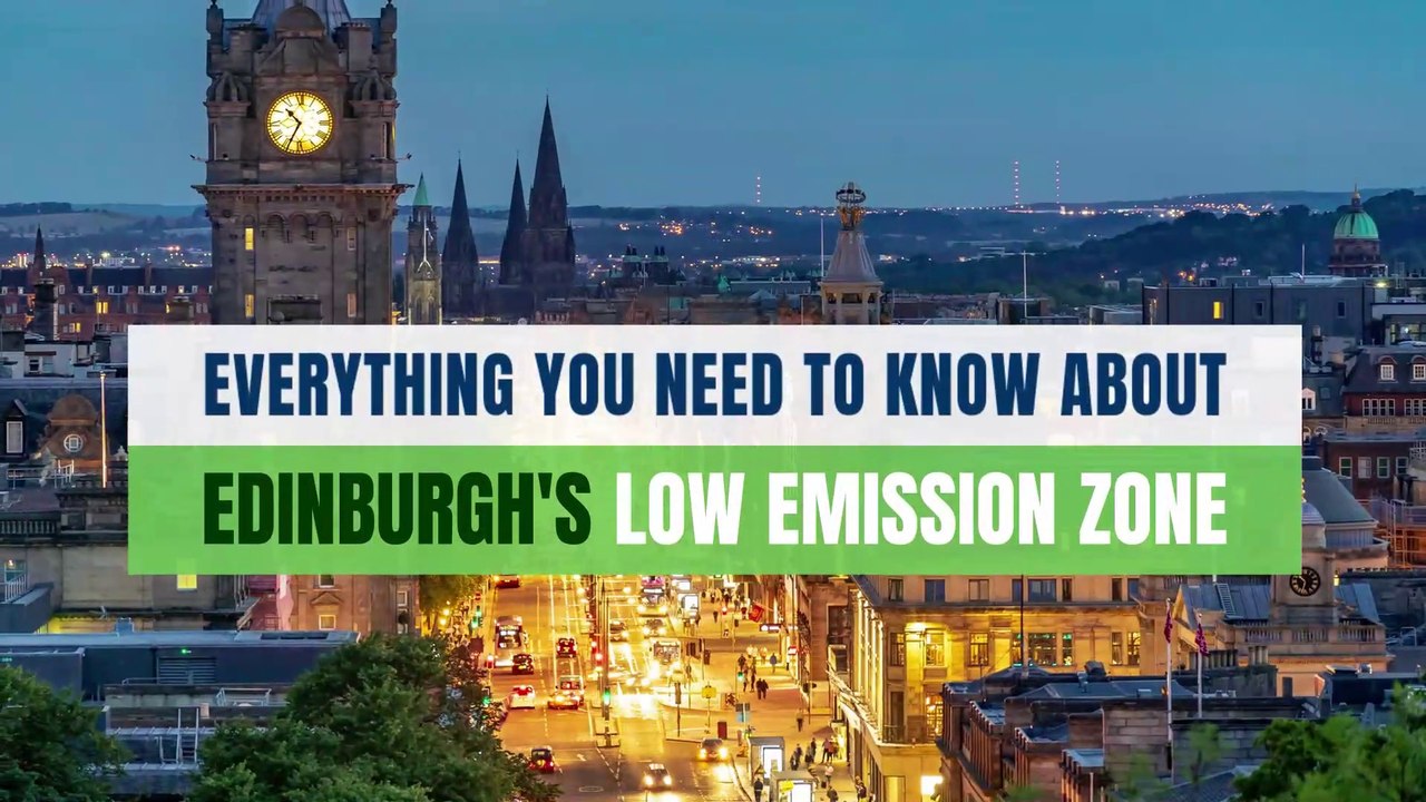 Everything you need to know about Edinburgh's low emission zone