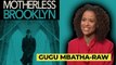 Motherless Brooklyn: Gugu Mbatha-Raw talks love of New York and depicting the 50's in a fresh way