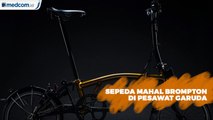 Ramai Sepeda Mahal Brompton di Pesawat Garuda