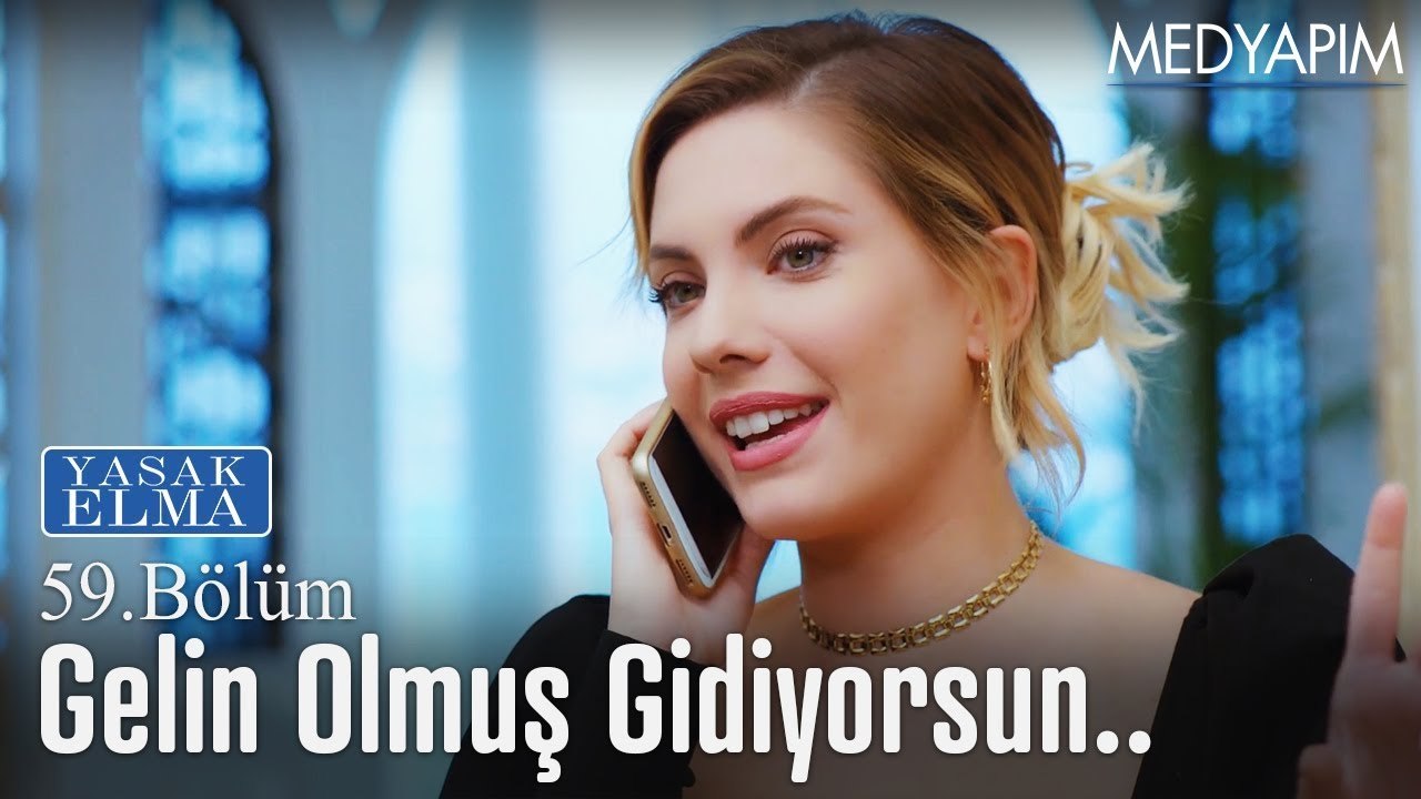 Gelin olmuş gidiyorsun.. - Yasak Elma 59. Bölüm