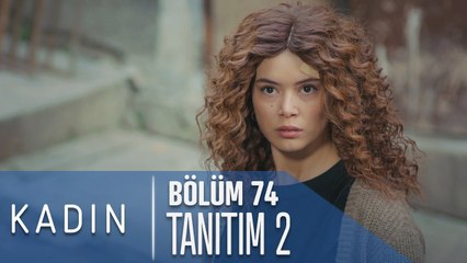 Kadın 74. Bölüm 2. Tanıtımı