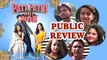 Public Review | Pati Patni Aur Woh | Kartik Aaryan, Bhumi Pednekar, Ananya Pandey
