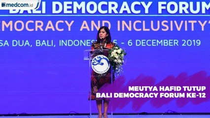 Meutya Hafid Tutup Bali Democracy Forum ke-12