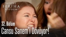 Cansu Sanem'i dövüyor - Adını Feriha Koydum 32. Bölüm