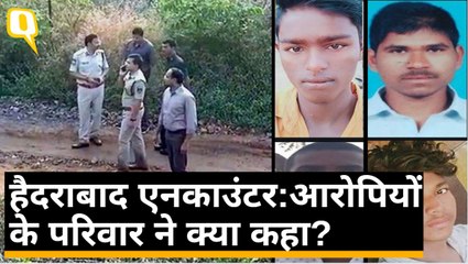 Hyderabad Gangrape के आरोपियों के Encounter पर परिवार ने क्या कहा?