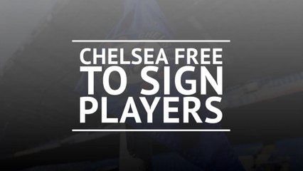 Breaking News - Chelsea free to sign players in January
