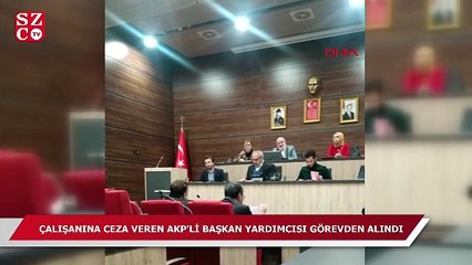 AKP'li başkan yardımcısı görevden alındı!