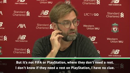 Télécharger la video: It's not PlayStation, our players need a rest! - Klopp