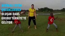 Afrikalı yetim ve öksüz çocuklardan oluşan dans grubu Türkiye'ye geliyor