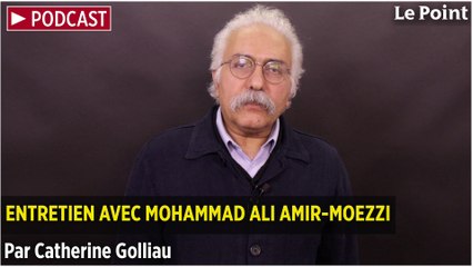 PODCAST. Entretien avec Mohammad Ali Amir-Moezzi