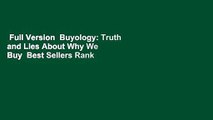 Full Version  Buyology: Truth and Lies About Why We Buy  Best Sellers Rank : #4
