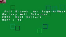 Full E-book  Art Page-A-Week Gallery Wall Calendar 2020  Best Sellers Rank : #5