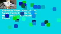 About For Books  Keto Comfort Foods: Family Favorite Recipes Made Low-Carb and Healthy  Review