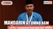 Johor delegate wows Umno AGM by speaking in Mandarin