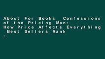 About For Books  Confessions of the Pricing Man: How Price Affects Everything  Best Sellers Rank :