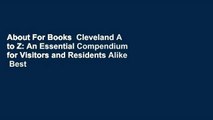 About For Books  Cleveland A to Z: An Essential Compendium for Visitors and Residents Alike  Best