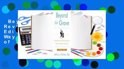 Beyond the Grave, Revised and Updated Edition: The Right Way and the Wrong Way of Leaving Money