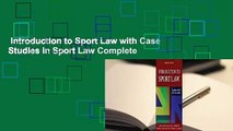 Introduction to Sport Law with Case Studies in Sport Law Complete