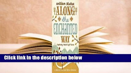 [Read] Along the Enchanted Way: A Story of Love and Life in Romania  For Kindle